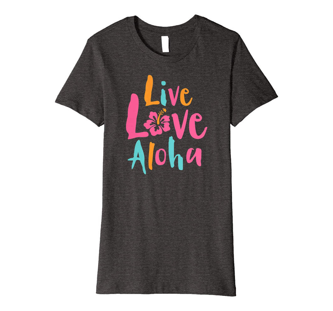 Funny shirts V-neck Tank top Hoodie sweatshirt usa uk au ca gifts for Tropical Live Love Aloha Hawaii Premium T-Shirt 1701181
