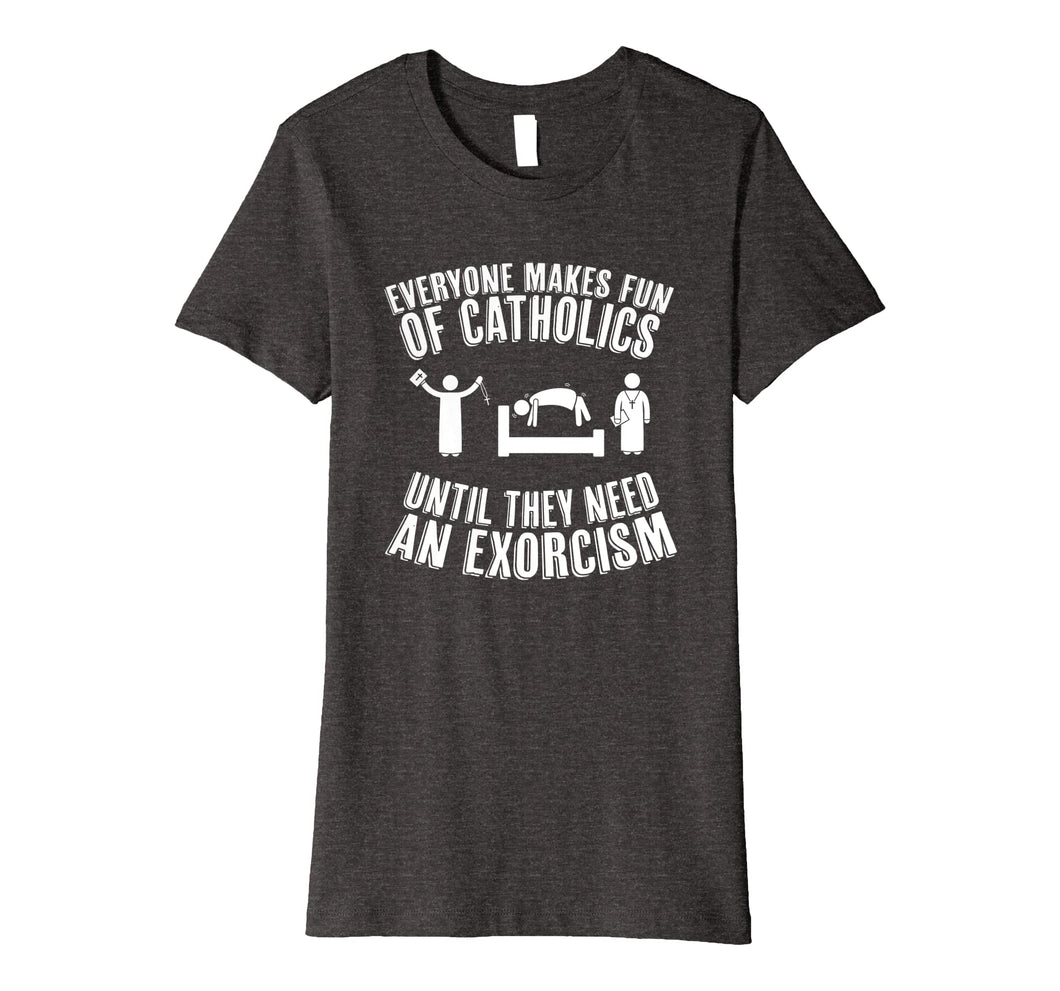 Funny shirts V-neck Tank top Hoodie sweatshirt usa uk au ca gifts for Funny Catholic tshirt - Exorcism shirt 1939055