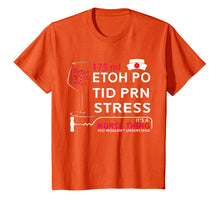 Load image into Gallery viewer, Funny shirts V-neck Tank top Hoodie sweatshirt usa uk au ca gifts for Nurse Thing T-shirt 175ML Etoh Po Tid Prn Stress 411454
