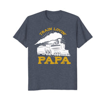 Load image into Gallery viewer, Funny shirts V-neck Tank top Hoodie sweatshirt usa uk au ca gifts for Mens Train Shirt for Papa - Train Lovin&#39; Papa 1045492
