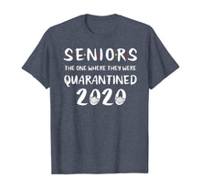 Load image into Gallery viewer, Seniors The One Where They Were Quarantined 2020 Quarantine TShirt95991
