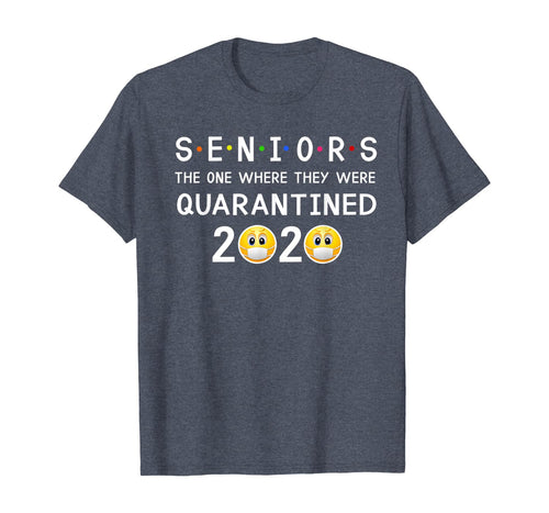 Seniors The One Where They Were Quarantined 2020 TShirt111348