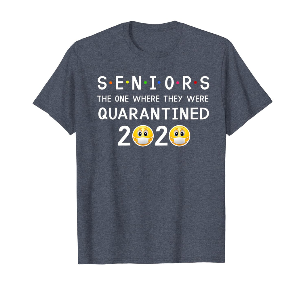 Seniors The One Where They Were Quarantined 2020 TShirt111348