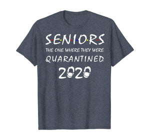 Seniors The One Where They Were Quarantined 2020 Gift TShirt255346