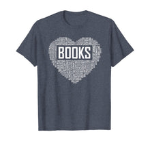Load image into Gallery viewer, Book Lover Heart Gift Bookworm Gifts Love Reading T-Shirt-436820
