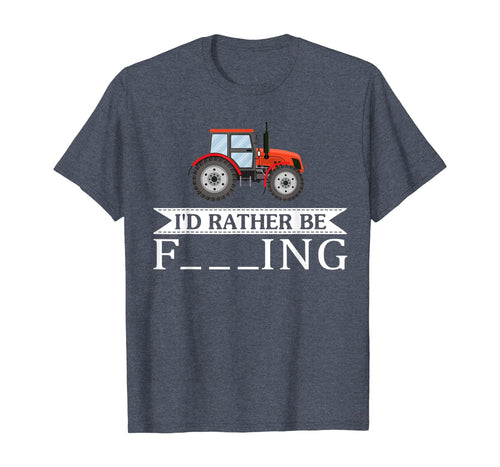 Funny shirts V-neck Tank top Hoodie sweatshirt usa uk au ca gifts for I'd Rather Be Farming Tractor Cool Farmers Farm Worker Gift T-Shirt 1361273