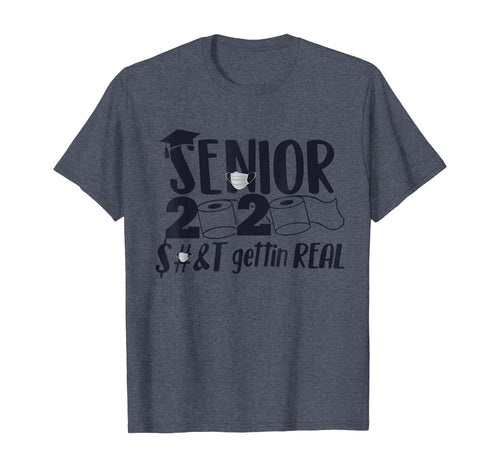 senior 2020 shit gettin real toilet paper TShirt495253