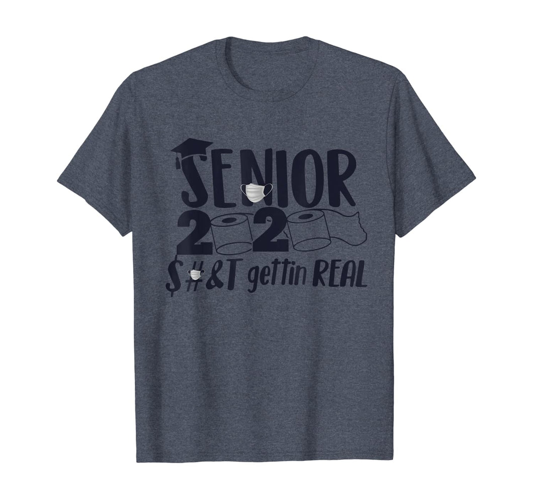 senior 2020 shit gettin real toilet paper TShirt495253
