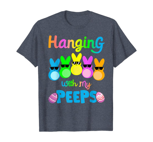 Hanging With My Peeps Shirt Colorful Bunny Easter day Gifts TShirt406135