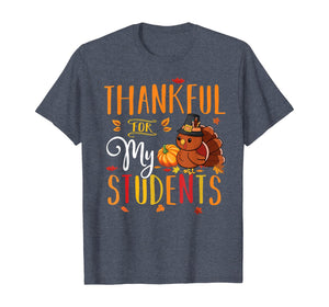 Thankful For My Students Funny Thanksgiving Teacher Costume T-Shirt