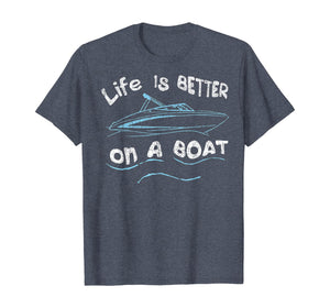 Funny shirts V-neck Tank top Hoodie sweatshirt usa uk au ca gifts for Life is Better on a Boat Captain Boater Boating Pontoon Tee T-Shirt 129225