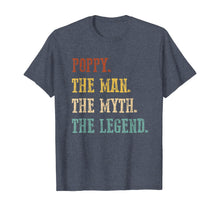 Load image into Gallery viewer, Funny shirts V-neck Tank top Hoodie sweatshirt usa uk au ca gifts for Mens Poppy The Man The Myth The Legend Gift Father&#39;s Day T-Shirt 1012742
