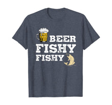 Load image into Gallery viewer, Beer Fishy Fishy Funny Sayings Gift For Beer Drinkers Lovers TShirt376312
