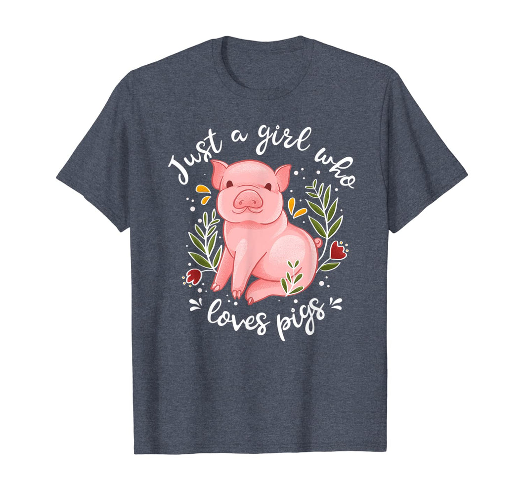 Pig Shirt Just Girl Who Loves Pigs Shirt Pig Lovers Gift-118128