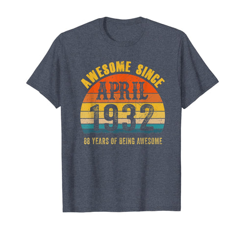 Vintage Retro April 1932 88th Birthday Gifts 88 Yrs Old TShirt355791