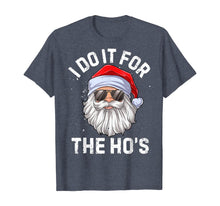 Load image into Gallery viewer, Funny shirts V-neck Tank top Hoodie sweatshirt usa uk au ca gifts for I Do It For The Ho&#39;s Funny Inappropriate Christmas Men Santa T-Shirt 27290
