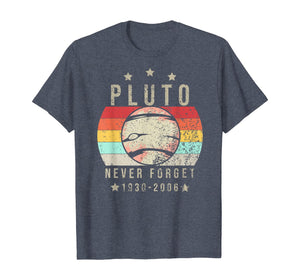 Never Forget Pluto Planet Funny Vintage Space Science Gift TShirt319241