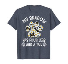 Load image into Gallery viewer, Dog Lover's Shirt Flowers My Shadow Has Four Legs And A Tail TShirt358788
