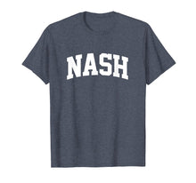 Load image into Gallery viewer, Funny shirts V-neck Tank top Hoodie sweatshirt usa uk au ca gifts for Nash Family Arch Nash Gift T-Shirt 581535
