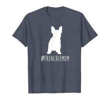 Load image into Gallery viewer, Funny shirts V-neck Tank top Hoodie sweatshirt usa uk au ca gifts for Hashtag Frenchie Mom T-Shirt. French Bulldog Mom shirt. 1832464
