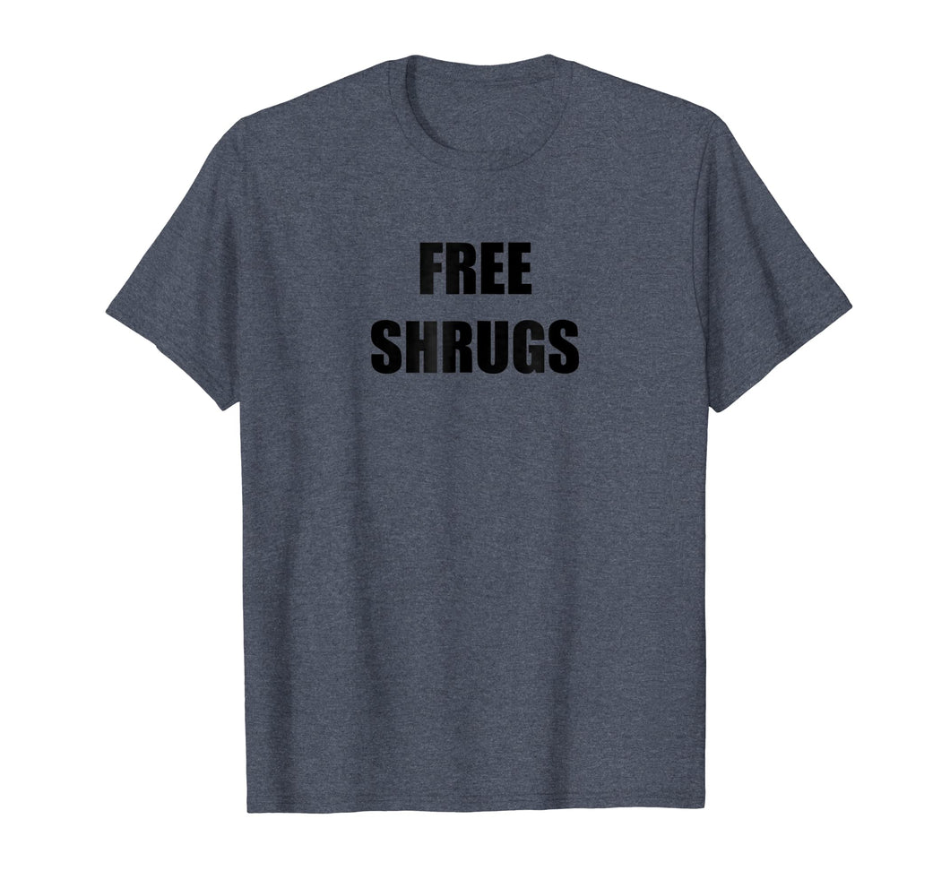 Funny shirts V-neck Tank top Hoodie sweatshirt usa uk au ca gifts for Free Shrugs Tshirt 1850129