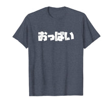 Load image into Gallery viewer, Funny shirts V-neck Tank top Hoodie sweatshirt usa uk au ca gifts for Overly Dramatic Oppai What in Japanese Enthusiast T Shirt 3730704
