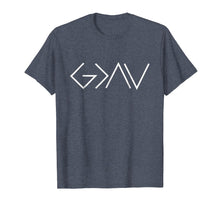 Load image into Gallery viewer, God Is Greater Than Our Highs And Our Lows Know Him T-Shirt
