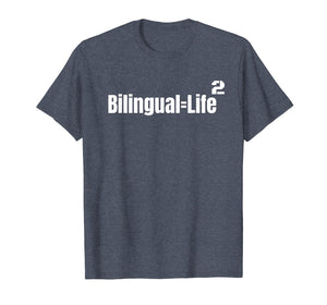 Funny shirts V-neck Tank top Hoodie sweatshirt usa uk au ca gifts for Bilingual Life Tee Bilingual Teacher Tshirt 2312690