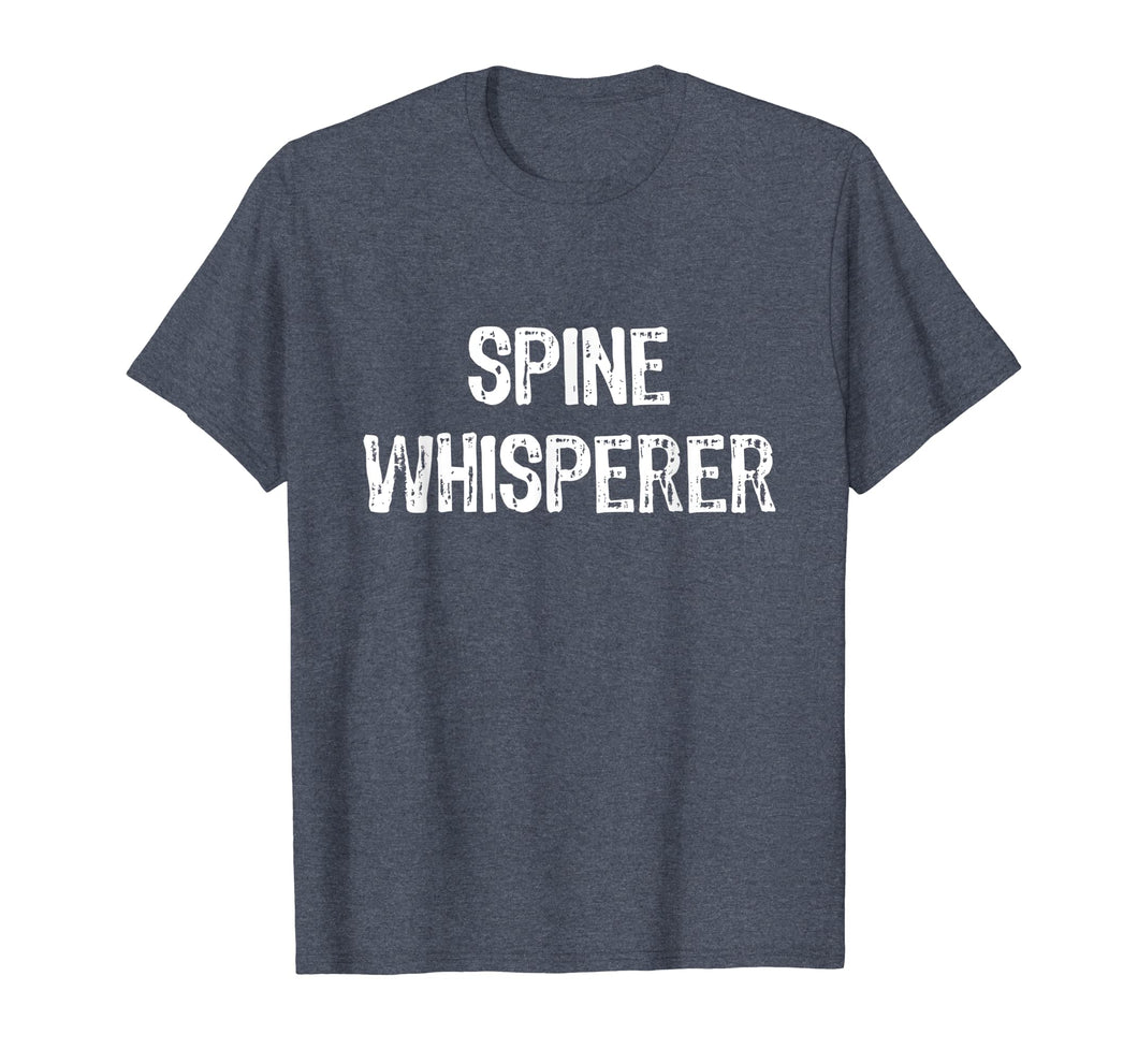 Funny shirts V-neck Tank top Hoodie sweatshirt usa uk au ca gifts for Spine Whisperer Chiropractor Funny Gift T-Shirt 740819