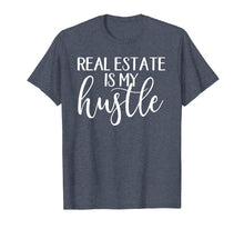 Load image into Gallery viewer, Funny shirts V-neck Tank top Hoodie sweatshirt usa uk au ca gifts for Real Estate Is My Hustle Real Estate Shirt Gifts 699944
