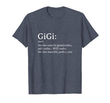 Load image into Gallery viewer, Gigi Definition Tshirt Women Gigi Gift Grandma Birthday Tee
