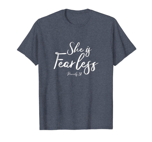 Funny shirts V-neck Tank top Hoodie sweatshirt usa uk au ca gifts for She is fearless Proverbs 31 shirt 3829985