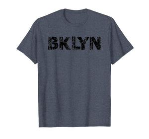 Funny shirts V-neck Tank top Hoodie sweatshirt usa uk au ca gifts for Brooklyn NYC T-Shirt BKLYN slang shirt Cool Grunge Brooklyn 1007648