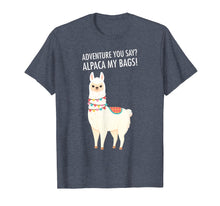 Load image into Gallery viewer, Funny shirts V-neck Tank top Hoodie sweatshirt usa uk au ca gifts for Adventure I&#39;ll Alpaca My Bags Funny Travel T-Shirt 1280650
