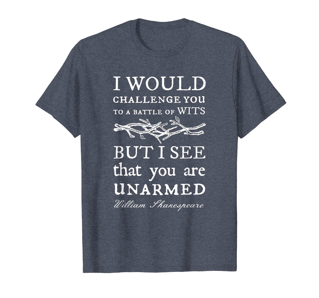 Battle Of Wits: A Sarcastic William Shakespeare Quote Tshirt