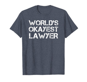 Funny shirts V-neck Tank top Hoodie sweatshirt usa uk au ca gifts for World's Okayest Lawyer T-Shirt Funny Law Student 3869187