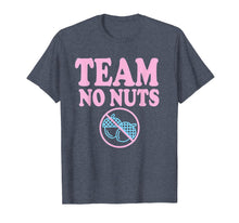 Load image into Gallery viewer, Team No Nuts Funny Team Girl Gender Reveal Shirt Tshirt
