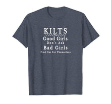 Load image into Gallery viewer, Funny shirts V-neck Tank top Hoodie sweatshirt usa uk au ca gifts for Funny Irish Or Scottish Kilts t Shirt Good Girls Don't Ask 2737043
