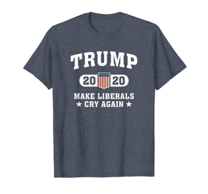 Trump 2020 Make Liberals Cry Again T-Shirt