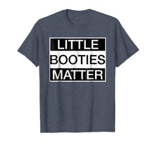 Load image into Gallery viewer, Funny shirts V-neck Tank top Hoodie sweatshirt usa uk au ca gifts for Little Booties Matter 3445837
