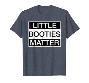 Funny shirts V-neck Tank top Hoodie sweatshirt usa uk au ca gifts for Little Booties Matter 3445837