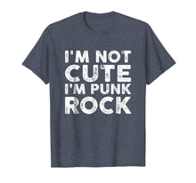 Load image into Gallery viewer, Funny shirts V-neck Tank top Hoodie sweatshirt usa uk au ca gifts for I&#39;m Not Cute I&#39;m Punk Rock T Shirts Funny Humor Gifts 1194499
