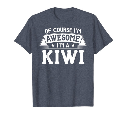 Funny shirts V-neck Tank top Hoodie sweatshirt usa uk au ca gifts for Kiwi T-Shirt First or Last Name - Of Course I'm Awesome! 3677584