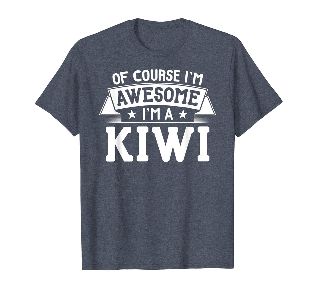 Funny shirts V-neck Tank top Hoodie sweatshirt usa uk au ca gifts for Kiwi T-Shirt First or Last Name - Of Course I'm Awesome! 3677584
