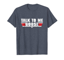 Load image into Gallery viewer, Funny shirts V-neck Tank top Hoodie sweatshirt usa uk au ca gifts for Talk to Me Goose White - T-Shirt 652839
