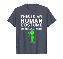 Load image into Gallery viewer, Funny shirts V-neck Tank top Hoodie sweatshirt usa uk au ca gifts for This Is My Human Costume I&#39;m Really an Alien Shirt 1246946
