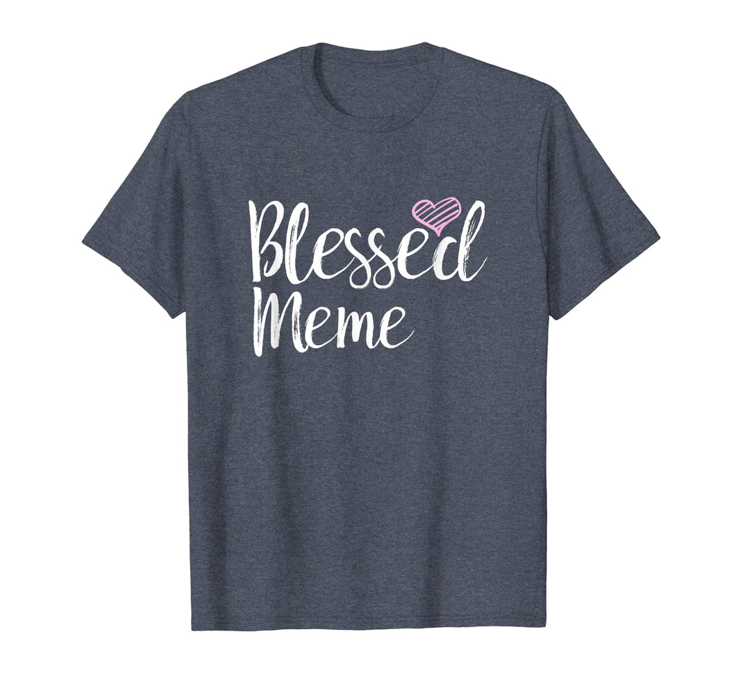 Funny shirts V-neck Tank top Hoodie sweatshirt usa uk au ca gifts for Blessed Meme T-Shirt 1978978