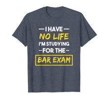 Load image into Gallery viewer, Bar Exam Shirt Funny Law School Graduation Gifts
