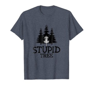 Stupid Tree Disc Golf T-Shirt | Funny Frisbee Golf Tee