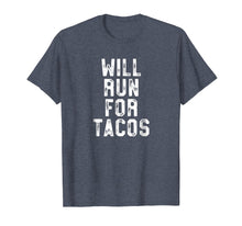 Load image into Gallery viewer, Funny shirts V-neck Tank top Hoodie sweatshirt usa uk au ca gifts for Will Run For Tacos - Funny Workout Shirt - Cinco De Mayo Gym 1731649
